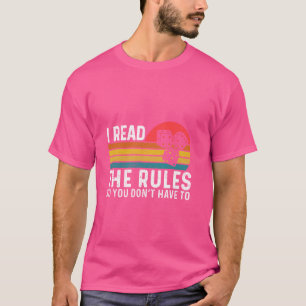 Ik lees de regels zodat je niet hoeft te boardgame t-shirt