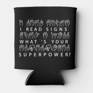 Ik lees handtekeningen wat je Superpower Sign Lang Blikjeskoeler