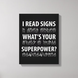 Ik lees handtekeningen wat je Superpower Sign Lang Canvas Afdruk