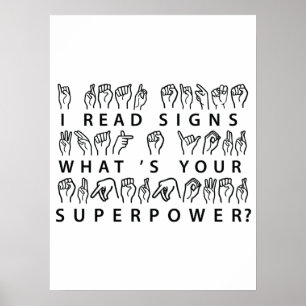 Ik lees handtekeningen wat je Superpower Sign Lang Poster