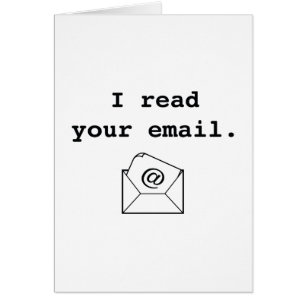 Ik lees je e-mail.