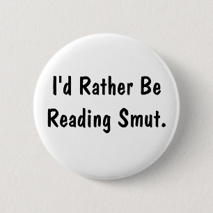 Ik lees liever Smut Ronde Button 5,7 Cm