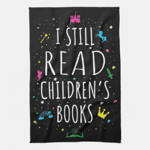 Ik lees nog steeds kinderboeken. theedoek