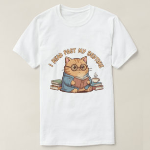 Ik Lees Tot Na Mijn Bedtijd Mooie Leescatte T-Shir T-shirt