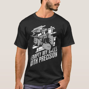 Ik leg mijn ballen leeg met Precision Paintballer T-shirt