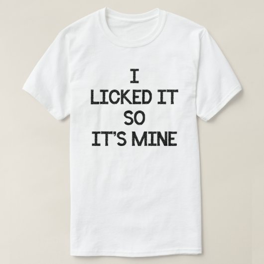 IK LICKTE HET ZODAT ZIJN MINE LOLLIPOP SUCKER T-SHIRT (Design voorkant)