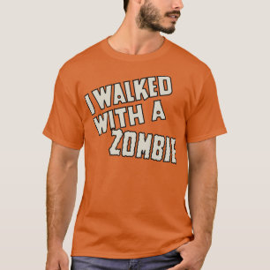 Ik liep met een zombie 1943 t-shirt