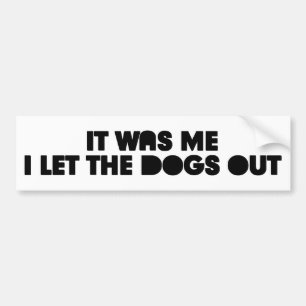 Ik liet de honden een grappige bumpersticker uitde