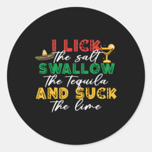 Ik lik het zout slik de tequila zak de Limoen c Ronde Sticker