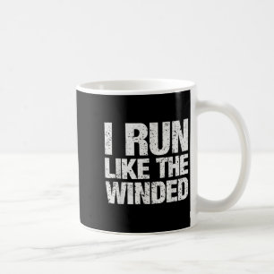 Ik loop als de winded funny Motivatie runner ma Koffiemok
