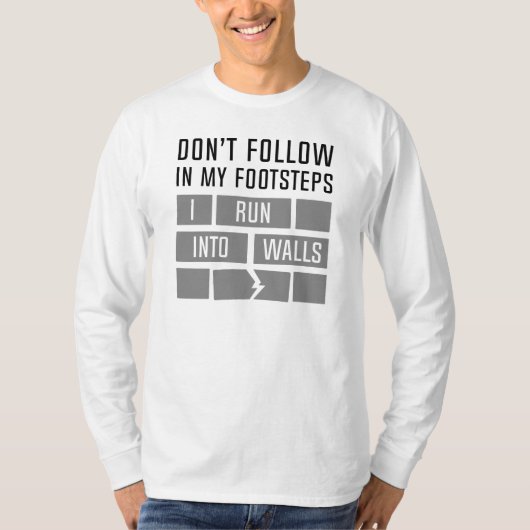 Ik loop naar de muur t-shirt (Voorkant)