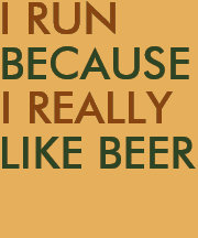 Ik loop omdat ik echt van bier gezegde hou