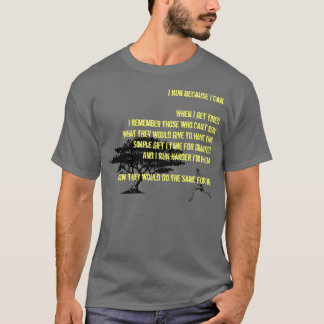Ik loop omdat ik.... (met mannelijke loper) t-shirt