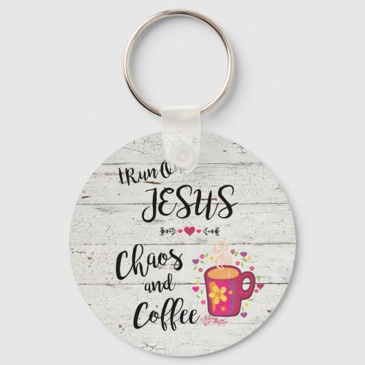 Ik loop op Jezus, Chaos en koffie Sleutelhanger (Voorkant)