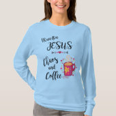 Ik loop op Jezus, Chaos en koffie T-shirt (Voorkant)