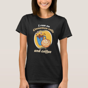 Ik loop op kaneelrollen en koffie kaneel B T-shirt