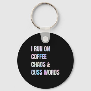 Ik loop op koffie chaos en vloek woorden grappig c sleutelhanger