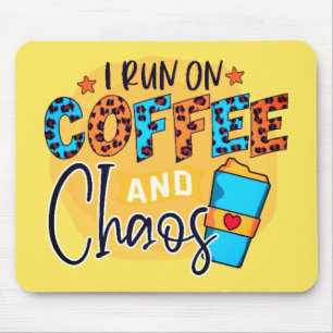 Ik loop op koffie en Chaos. Muismat