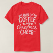 Ik loop op koffie en kerstkoffie. t-shirt (Design voorkant)