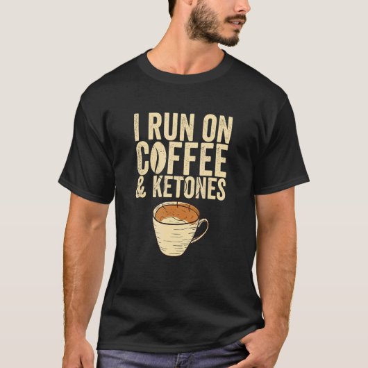 Ik loop op koffie en Ketones Keto Coffee T-shirt (Voorkant)
