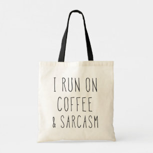 Ik loop op koffie en Sarcasm // Funny Coffee Quote Tote Bag