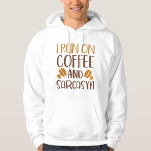 Ik loop op koffie en Sarcasm Hoodie