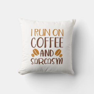 Ik loop op koffie en Sarcasm Kussen