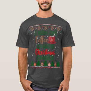 Ik loop op KoffieChaos en Kerstmis, lomp lomp Xma T-shirt