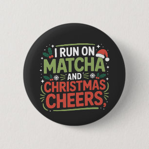 Ik loop op Matcha en Kerst Cheers Groene Drank  Ronde Button 5,7 Cm