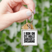 Ik loop op oogrollen, sarcasme en Swearing Sleutelhanger (Hand)