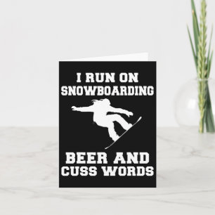 Ik loop op snowboardbier en Cuss Words T-shirt Shi Kaart