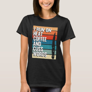 Ik loop op warmte en koffie Smederij Smeden Smeder T-shirt