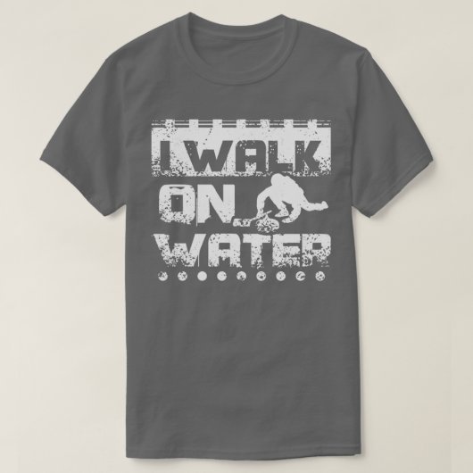Ik loop op water. t-shirt (Design voorkant)