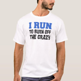 Ik loop weg van Crazy T-shirt