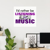 Ik Luister Liever Naar Muziek Poster (Thuiskantoor)