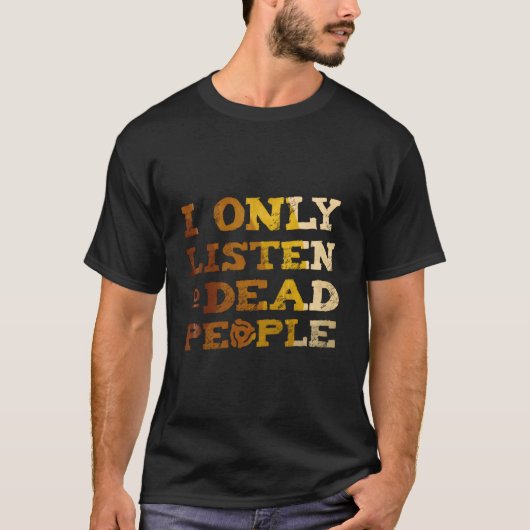 Ik luister naar Dead People Vinyl Record Music Col T-shirt (Voorkant)