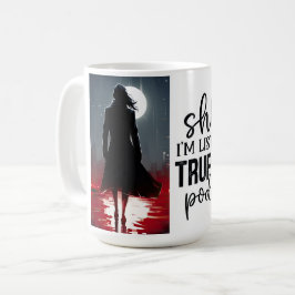 Ik luister naar een echte misdaad podcast koffiemok