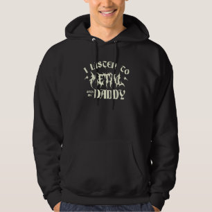 Ik luister naar metal met mijn papa heavy metal hoodie