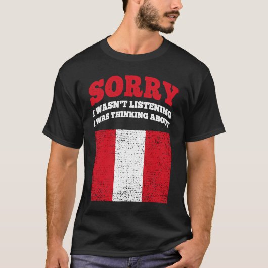 Ik luisterde niet, ik dacht aan Peru T-shirt (Voorkant)