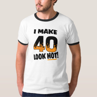 Ik maak 40 look Hot Birthday T-shirts
