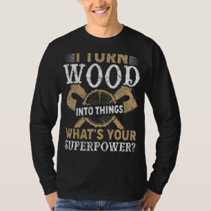 Ik maak Bossen om in Dingen Woodworker Carpenter T-shirt