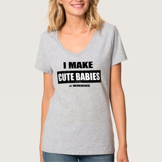 Ik maak Cute Babies grappny New Mam Moederdag T-shirt (Voorkant)