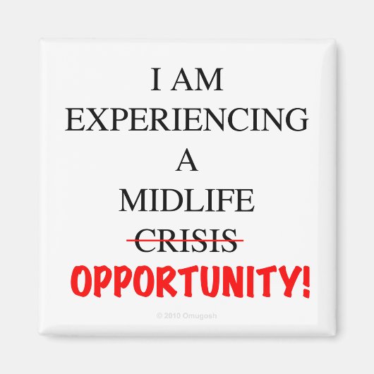 Ik maak een midlife kans mee magneet (Voorkant)