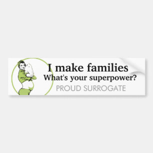 Ik maak families. Wat is je supermacht? Bumpersticker