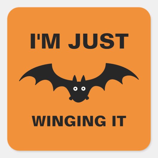 Ik maak het gewoon grappig met Halloween Bat Pun F Vierkante Sticker (Voorkant)
