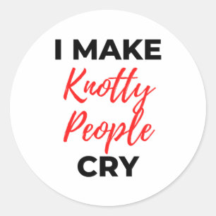 Ik maak Knotty People Cry 2 Ronde Sticker