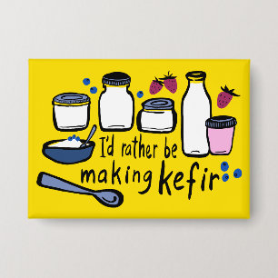 Ik maak liever KEFIR leuke fermentatie Button