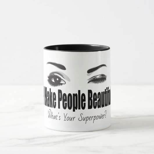 Ik maak mensen mooi wat je Superpower is Mok (Midden)