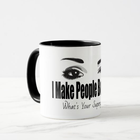Ik maak mensen mooi wat je Superpower is Mok (Voorkant links)