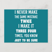 Ik maak nooit dezelfde fout. | Funny Sarcastic Briefkaart (Voorkant)